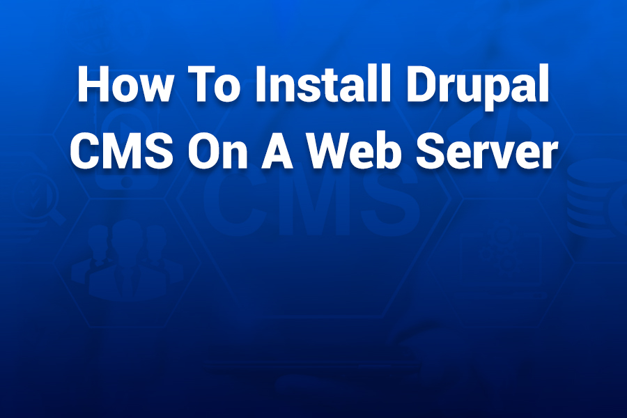 how to install drupal cms on a web server